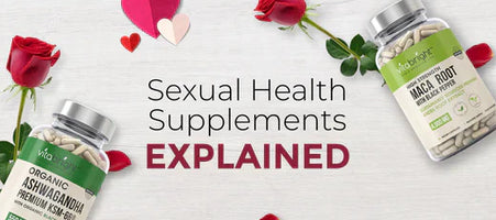 Sexual Health Supplements Explained – For Men and Women